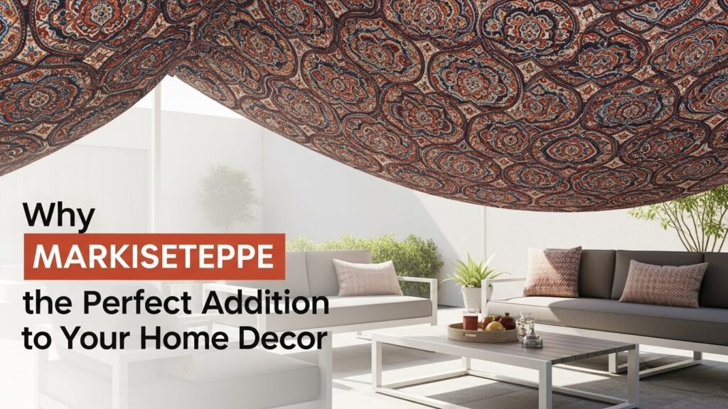 Why Markiseteppe is the Perfect Addition to Your Home Decor